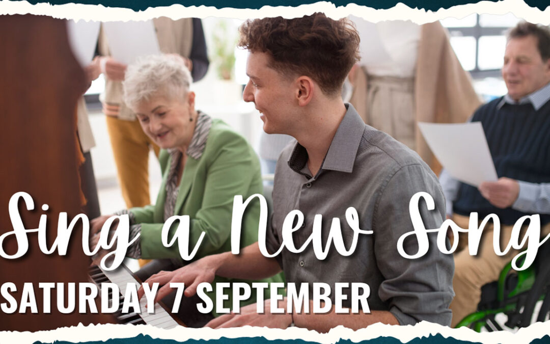 “Sing a New Song” Worship + Music Leadership Event 7/9/24